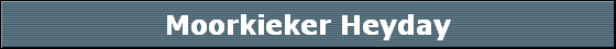 Moorkieker Heyday