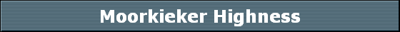 Moorkieker Highness